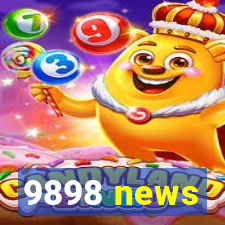 9898 news